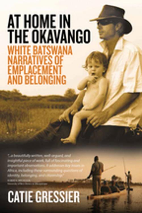 Cover of the book At Home in the Okavango by Catie Gressier, Berghahn Books