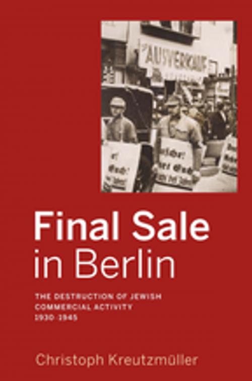Cover of the book Final Sale in Berlin by Christoph Kreutzmüller, Berghahn Books