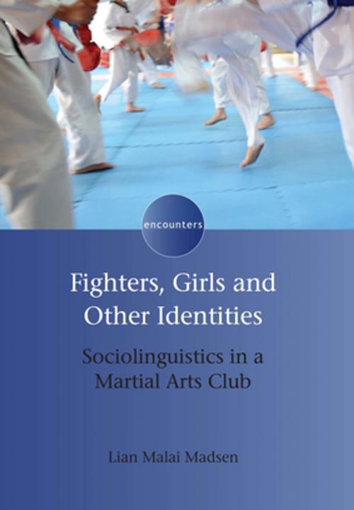 Cover of the book Fighters, Girls and Other Identities by Lian Malai Madsen, Channel View Publications