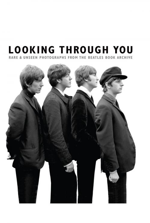 Cover of the book Looking Through You: The Beatles Book Monthly Photo Archive by Tom Adams, Music Sales Limited