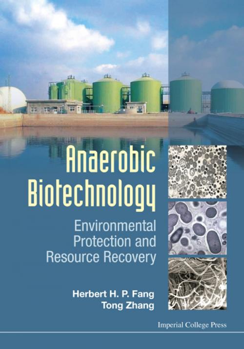 Cover of the book Anaerobic Biotechnology by Herbert H P Fang, Tong Zhang, World Scientific Publishing Company