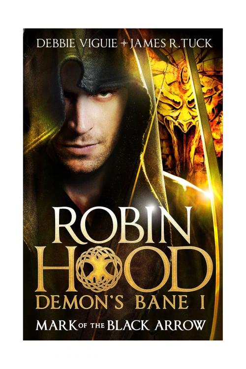Cover of the book Robin Hood - Mark of the Black Arrow by Debbie Viguie, James R. Tuck, Titan
