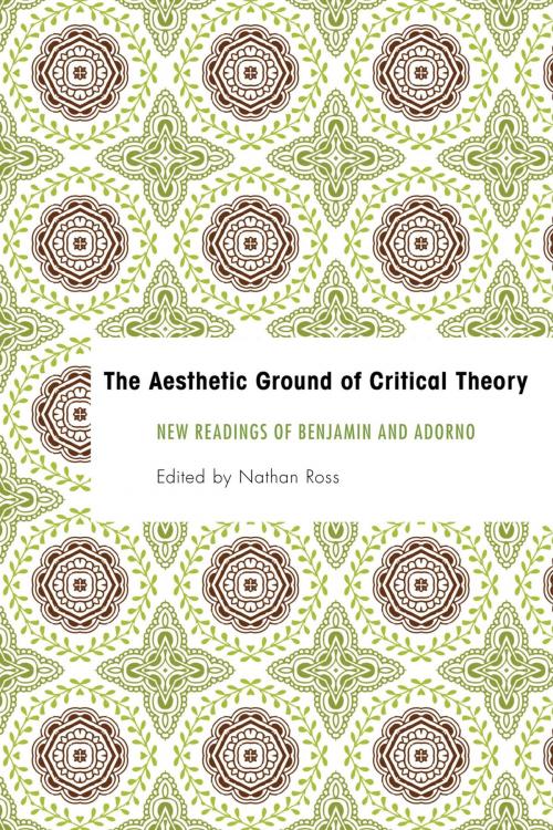 Cover of the book The Aesthetic Ground of Critical Theory by , Rowman & Littlefield International