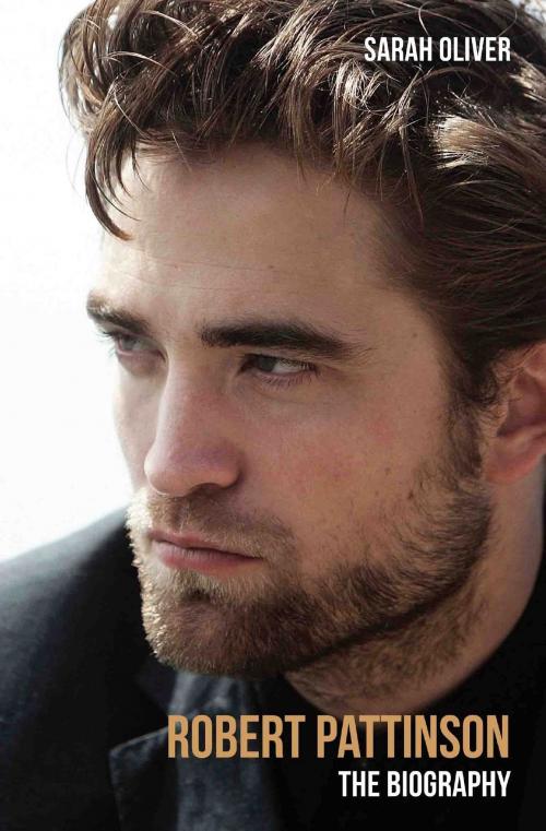 Cover of the book Robert Pattinson - The Biography by Sarah Oliver, John Blake Publishing