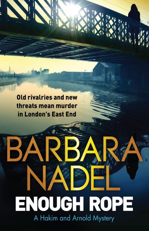 Cover of the book Enough Rope by Barbara Nadel, Quercus Publishing
