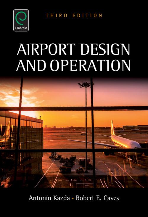 Cover of the book Airport Design and Operation by Antonin Kazda, Robert E. Caves, Emerald Group Publishing Limited
