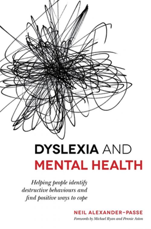 Cover of the book Dyslexia and Mental Health by Neil Alexander-Passe, Jessica Kingsley Publishers