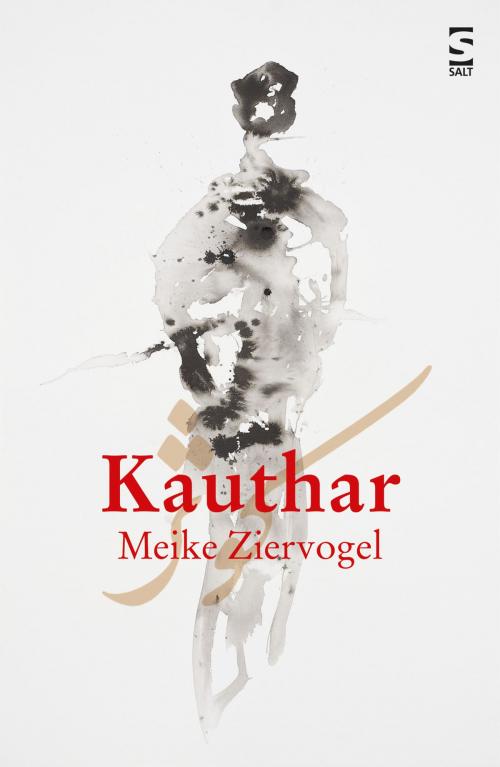 Cover of the book Kauthar by Meike Ziervogel, Salt Publishing Limited