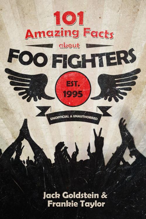 Cover of the book 101 Amazing Facts about Foo Fighters by Jack Goldstein, Andrews UK
