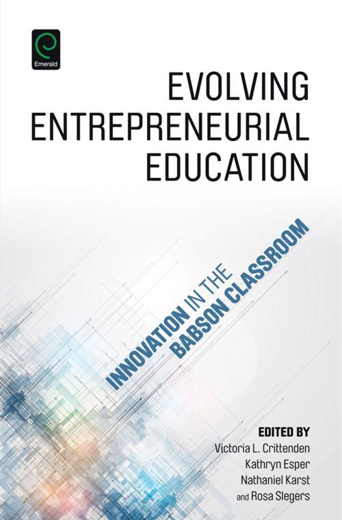 Cover of the book Evolving Entrepreneurial Education by , Emerald Group Publishing Limited