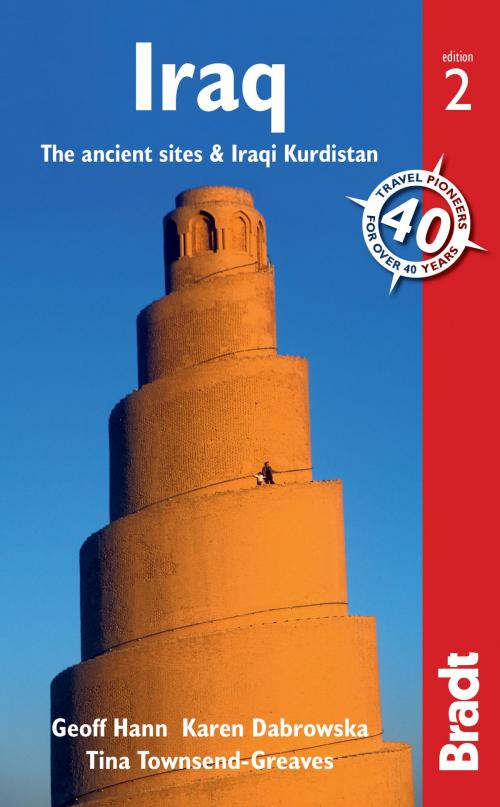 Cover of the book Iraq: The ancient sites and Iraqi Kurdistan by Geoff Hann, Karen Dabrowska, Bradt Travel Guides Ltd