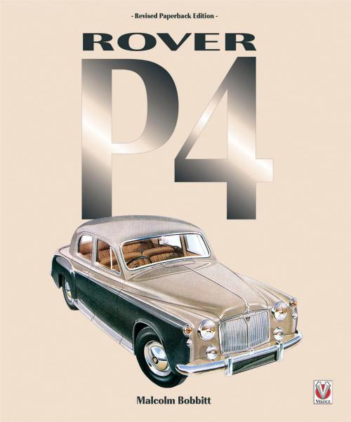 Cover of the book Rover P4 by Malcolm Bobbitt, Veloce Publishing Ltd