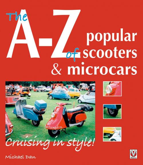 Cover of the book The A-Z of popular Scooters & Microcars by Mike Dan, Veloce Publishing Ltd