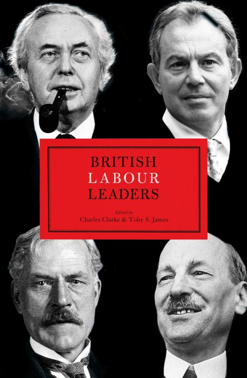 Cover of the book British Labour Leaders by , Biteback Publishing