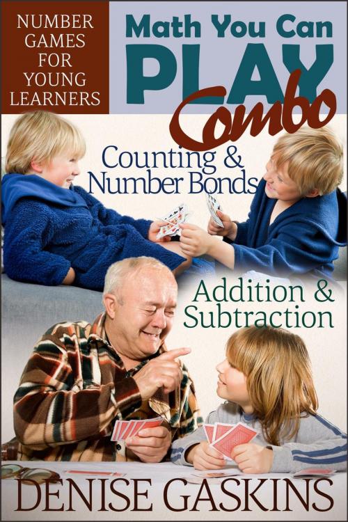 Cover of the book Math You Can Play Combo by Denise Gaskins, Tabletop Academy Press
