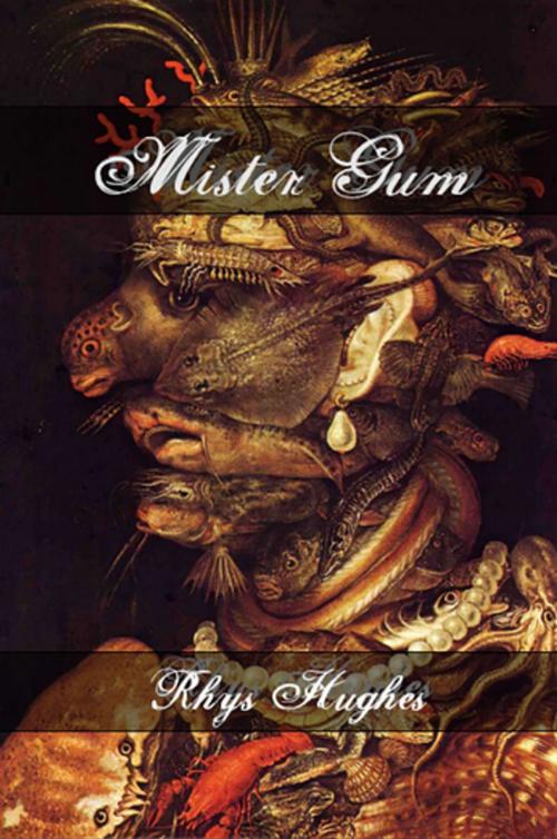Cover of the book Mister Gum by Rhys Hughes, Dog Horn Publishing