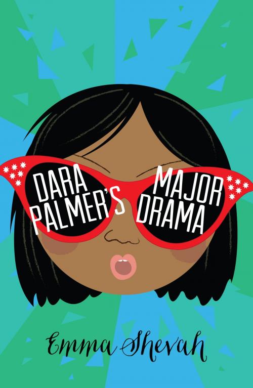 Cover of the book Dara Palmer's Major Drama by Emma Shevah, Chicken House