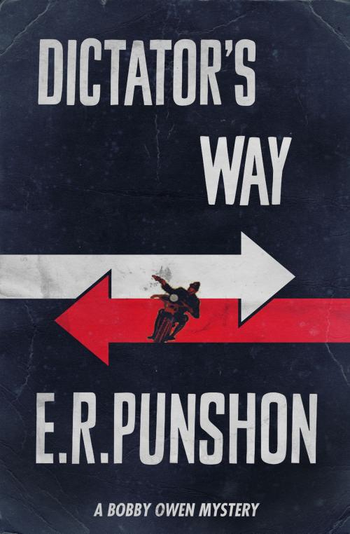Cover of the book Dictator's Way by E.R. Punshon, Dean Street Press