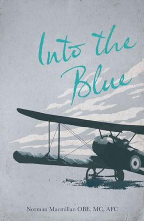 Cover of the book Into the Blue by Norman Macmillan, Grub Street Publishing