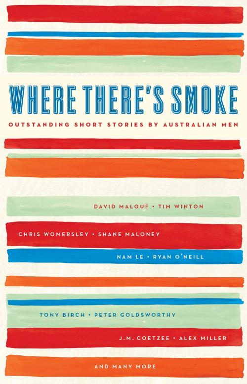 Cover of the book Where There's Smoke by , Schwartz Publishing Pty. Ltd