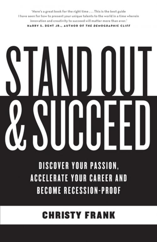 Cover of the book Stand Out and Succeed by Christy Frank, Schwartz Publishing Pty. Ltd