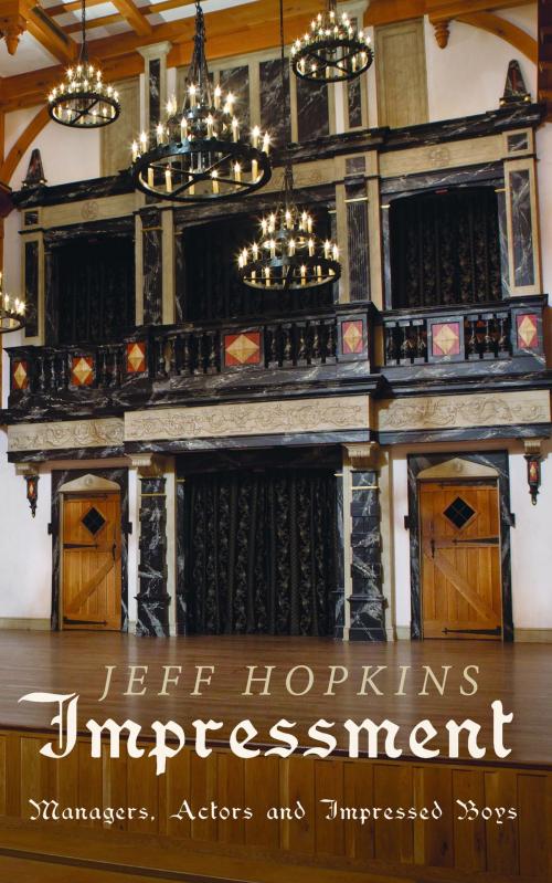 Cover of the book Impressment: Managers, Actors and Impressed Boys by Jeff Hopkins, MoshPit Publishing