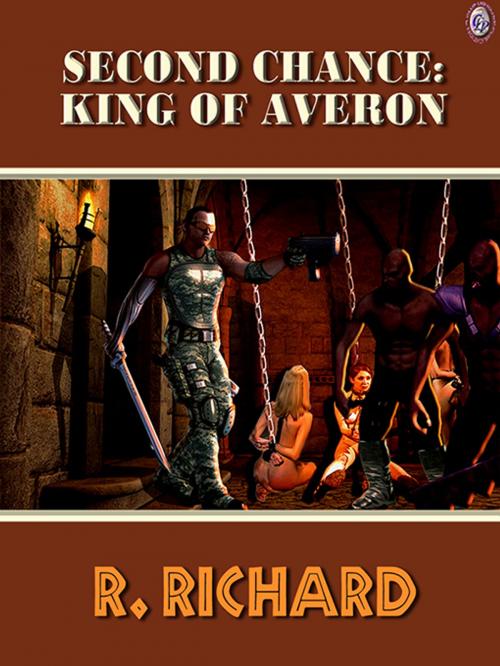 Cover of the book Second Chance King of Averon by R. RICHARD, Club Lighthouse Publishing