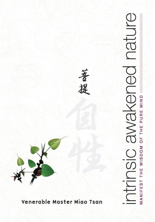 Cover of the book Intrinsic Awakened Nature by Venerable Master Miao Tsan, Bright Sky Press
