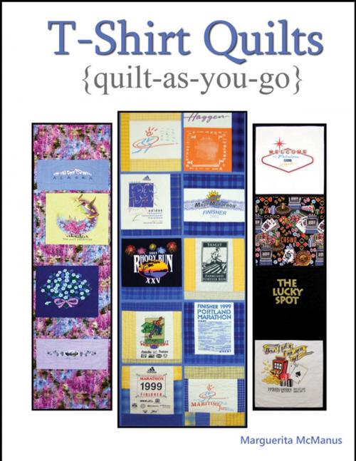 Cover of the book T-Shirt Quilts by Marguerita McManus, Loose Fibers Media