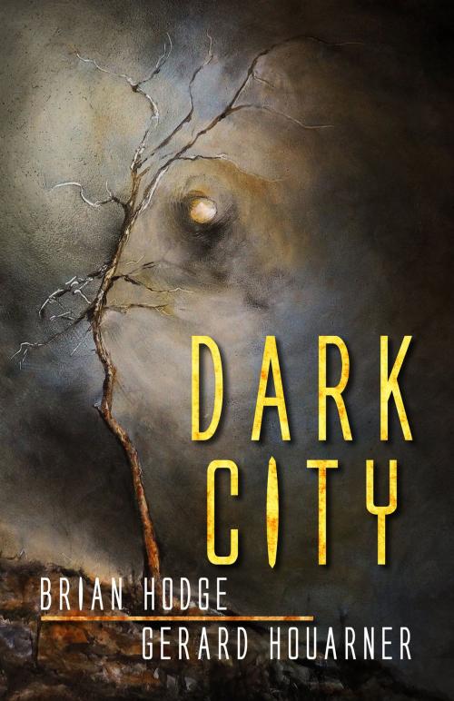 Cover of the book Dark City: A Novella Collection by Brian Hodge, Gerard Houarner, Necro Publications