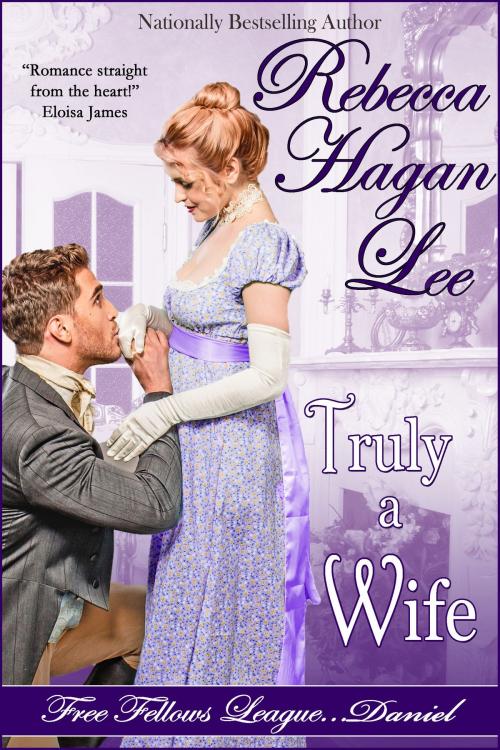 Cover of the book Truly a Wife by Rebecca Hagan Lee, Amber House Books, LLC