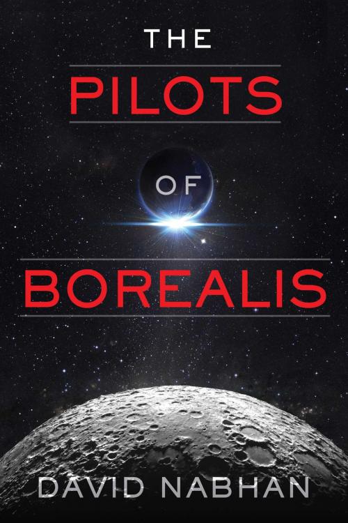 Cover of the book The Pilots of Borealis by David Nabhan, Talos