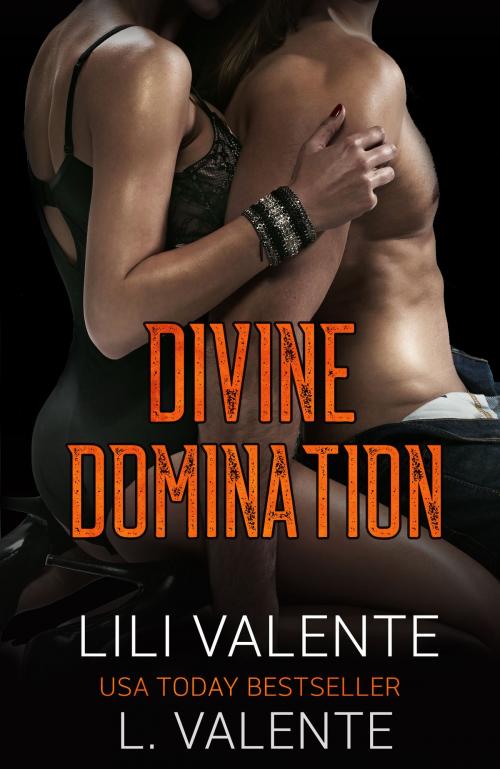 Cover of the book Divine Domination by Lili Valente, L. Valente, Lili Valente