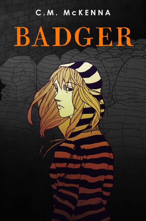 Cover of the book Badger by C. M. McKenna, Brain Mill Press LLC