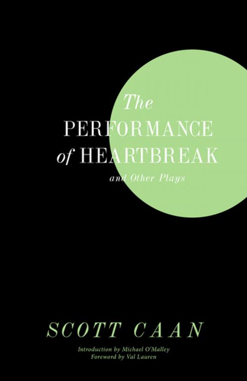 Cover of the book The Performance of Heartbreak and Other Plays by Scott Caan, Rare Bird Books