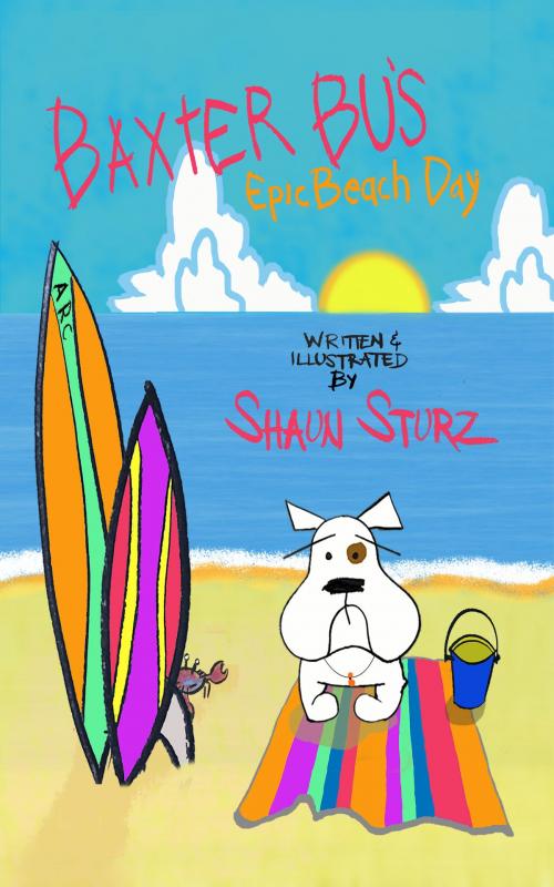 Cover of the book Baxter Bu’s Epic Beach Day by Shaun Sturz, Shaun Sturz