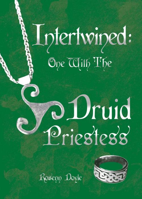 Cover of the book Intertwined by Rosenn Doyle, Green Ivy