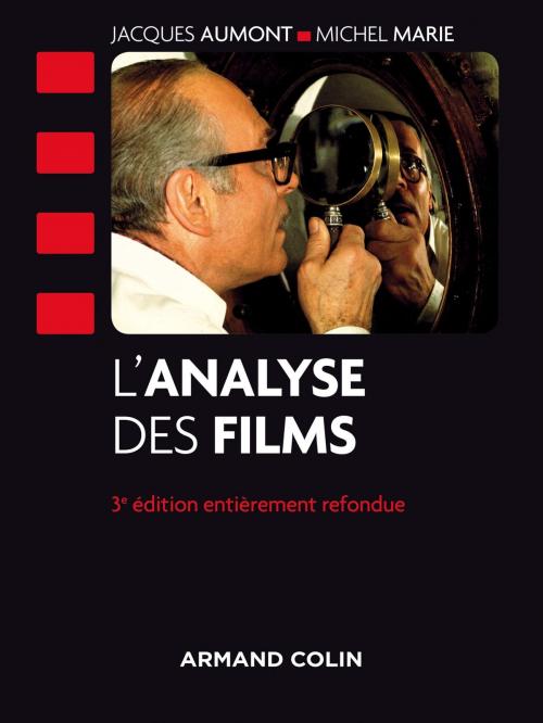 Cover of the book L'analyse des films - 3e édition by Jacques Aumont, Michel Marie, Armand Colin