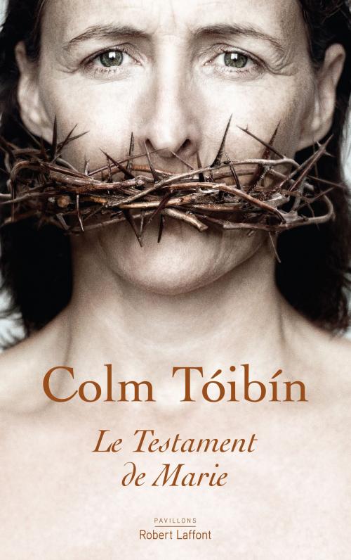 Cover of the book Le Testament de Marie by Colm TÓIBÍN, Groupe Robert Laffont