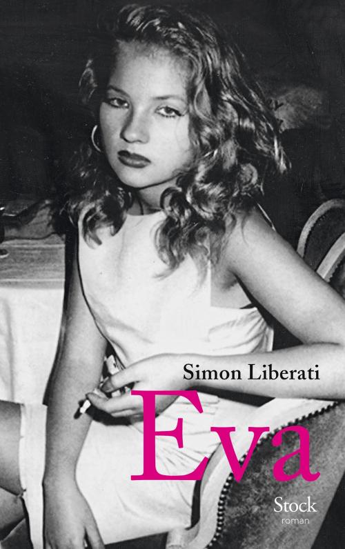 Cover of the book Eva by Simon Liberati, Stock