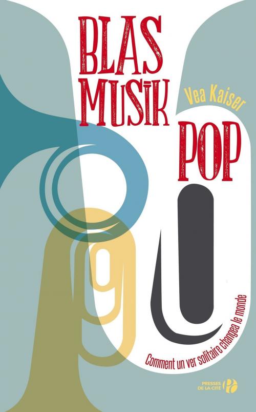 Cover of the book Blasmusikpop by Vea KAISER, Place des éditeurs