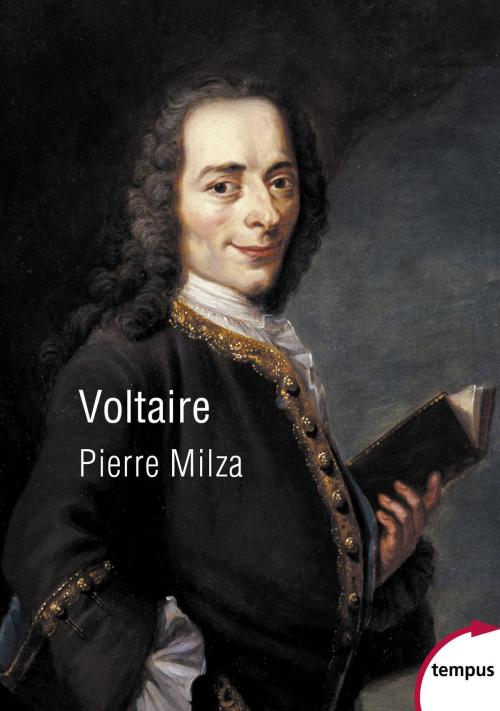Cover of the book Voltaire by Pierre MILZA, Place des éditeurs