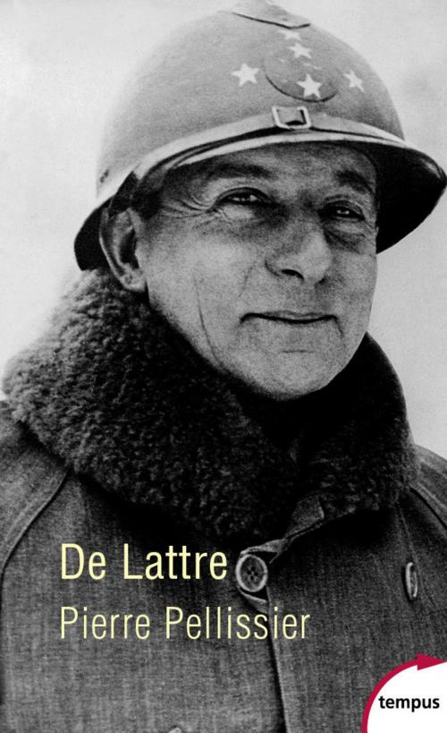 Cover of the book De Lattre by Pierre PELLISSIER, Place des éditeurs