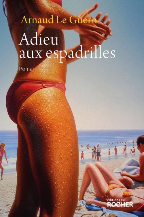 Cover of the book Adieu aux espadrilles by Arnaud Le Guern, Editions du Rocher