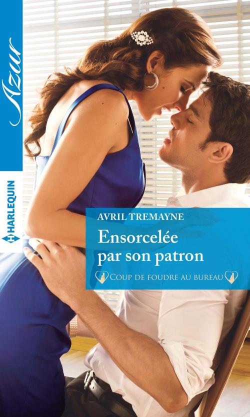 Cover of the book Ensorcelée par son patron by Avril Tremayne, Harlequin