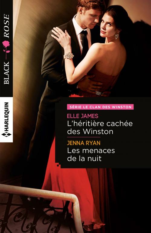 Cover of the book L'héritière cachée des Winston - Les menaces de la nuit by Elle James, Jenna Ryan, Harlequin
