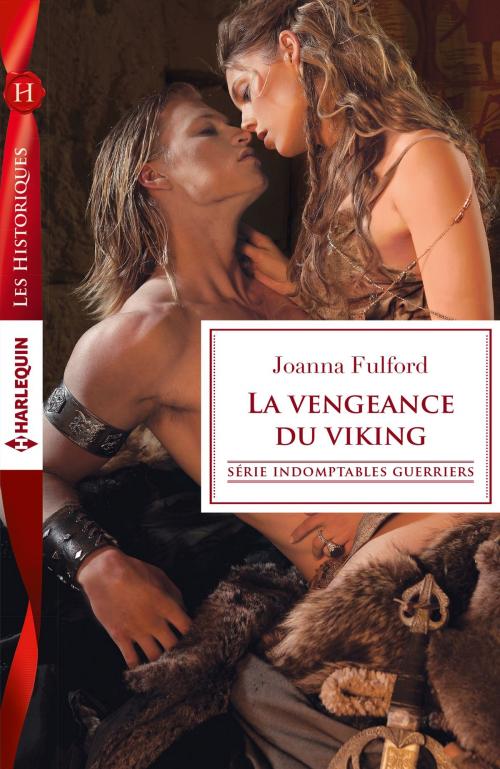 Cover of the book La vengeance du viking by Joanna Fulford, Harlequin