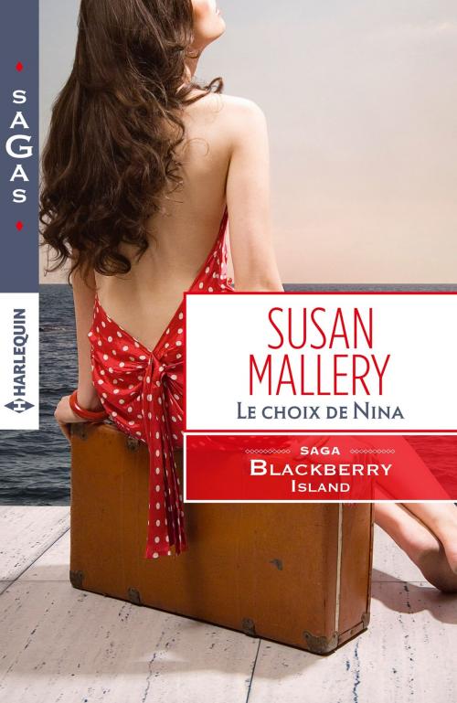 Cover of the book Le choix de Nina by Susan Mallery, Harlequin