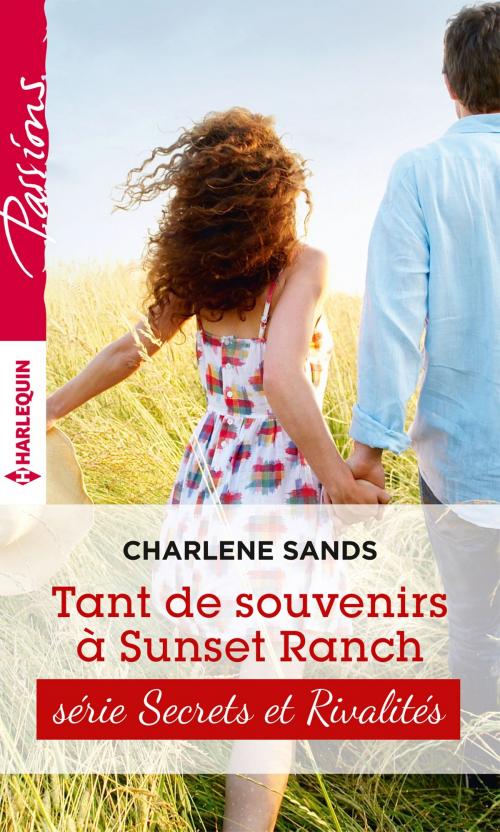 Cover of the book Tant de souvenirs à Sunset Ranch by Charlene Sands, Harlequin