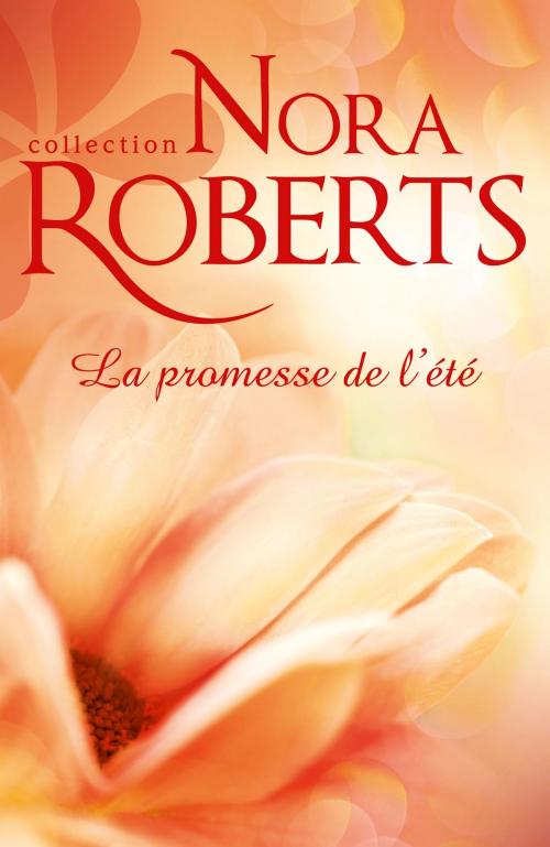 Cover of the book La promesse de l'été by Nora Roberts, Harlequin